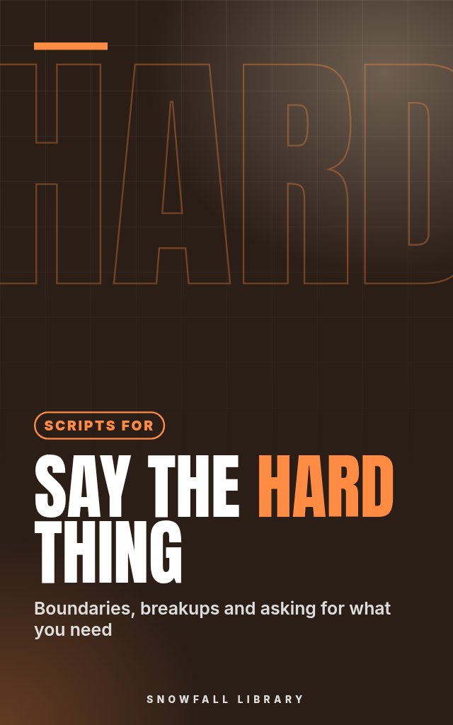 Difficult Conversations Guide: Scripts for Boundaries, Breakups, Saying No and Asking for What You Need cover