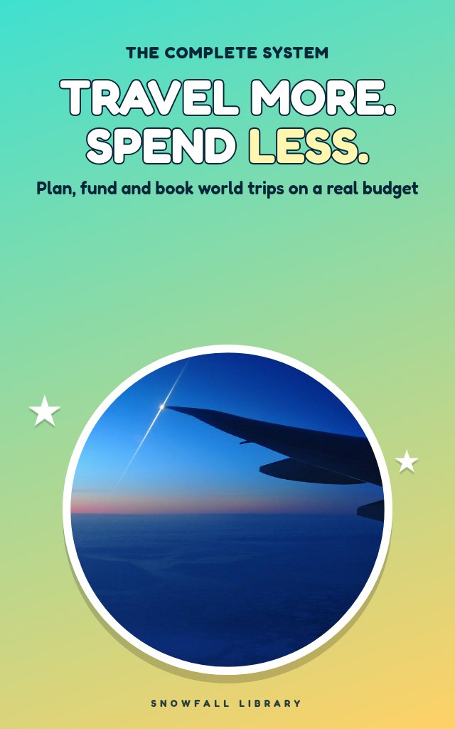 The Value Traveler's System: Budget Travel Guide to Planning Multi-Destination Trips on a Real Budget cover