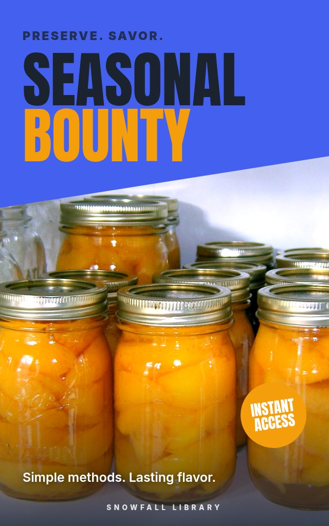 Seasonal Bounty: Preserve & Savor cover